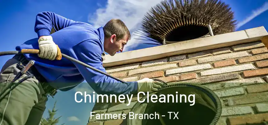  Chimney Cleaning Farmers Branch - TX