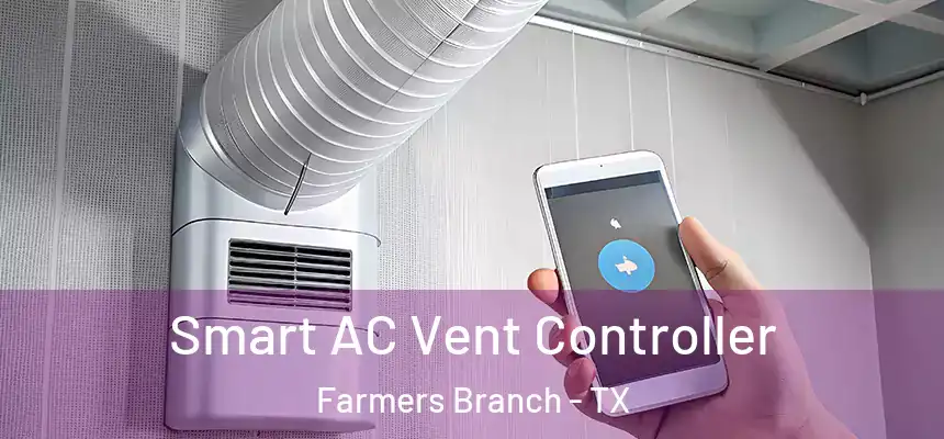 Smart AC Vent Controller Farmers Branch - TX